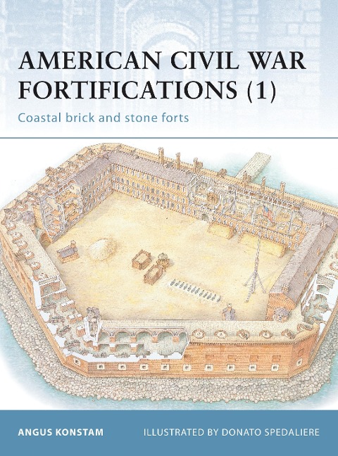 American Civil War Fortifications (1) - Angus Konstam
