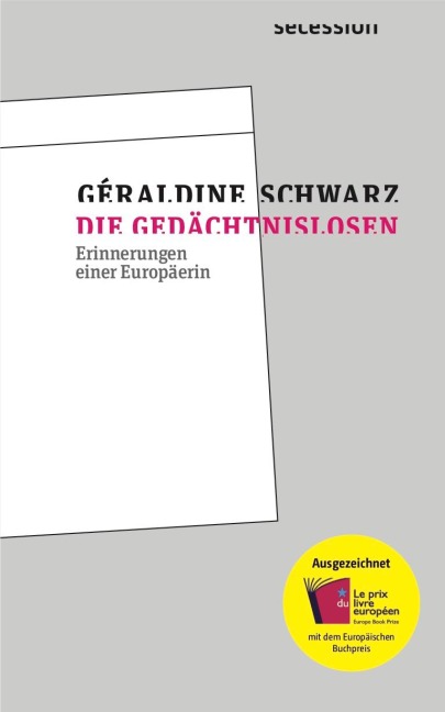 Die Gedächtnislosen - Géraldine Schwarz