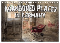 Cover-Bild zum Titel 'Abandoned Places in Germany (Wall Calendar 2026 DIN A4 landscape), CALVENDO 12 Month Wall Calendar' von 'Carina Buchspies'