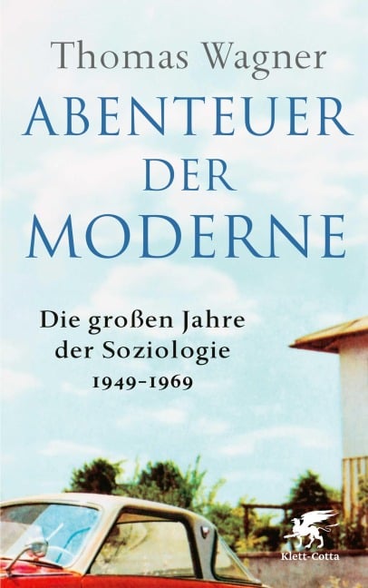 Abenteuer der Moderne - Thomas Wagner