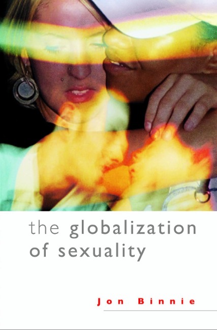 The Globalization of Sexuality - Jon Binnie