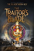 Cover-Bild zum Titel 'The Traitor's Blade' von 'Kevin Sands'