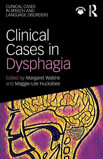 Clinical Cases in Dysphagia - 