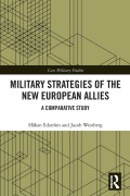 Cover-Bild zum Titel 'Military Strategies of the New European Allies' von 'Håkan Edström, Jacob Westberg'