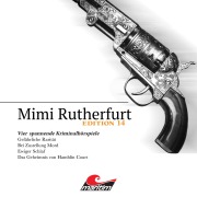 Cover-Bild zum Titel 'Mimi Rutherfurt, Vier Spannende Kriminalhörspiele - "Mimi Rutherfurt" Edition 14' von 'Thorsten Beckmann, Markus Topf, Silke Walter'