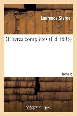 Oeuvres Complètes. Tome 2 - Laurence Sterne