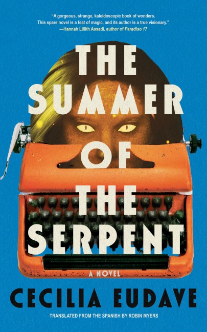 The Summer of the Serpent - Cecilia Eudave