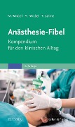 Cover-Bild zum Titel 'Anästhesie-Fibel' von 'Marc Wrobel, Maike Wrobel, Thomas Lahme'