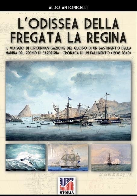 L'odissea della fregata La Regina - Aldo Antonicelli