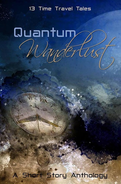 Quantum Wanderlust - Mae Clair, Irene Aprile, Joan Hall, E. J. Lane, Leigh Ann Beckett