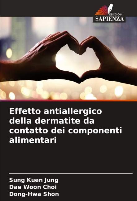 Effetto antiallergico della dermatite da contatto dei componenti alimentari - Sung Kuen Jung, Dae Woon Choi, Dong-Hwa Shon