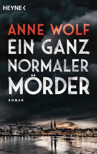 Ein ganz normaler Mörder - Anne Wolf