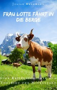 Cover-Bild zum Titel 'Frau Lotte fährt in die Berge' von 'Julian Herrmann'
