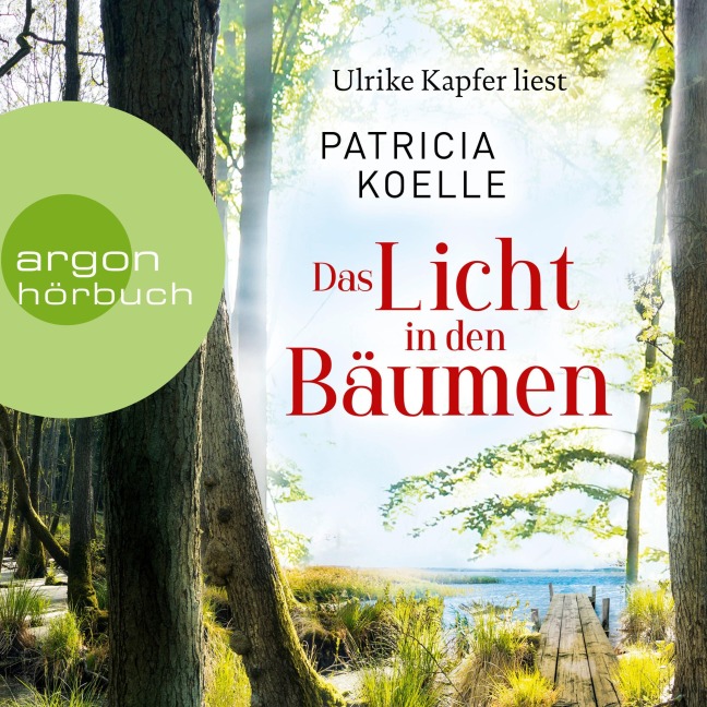 Das Licht in den Bäumen - Patricia Koelle