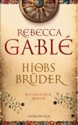 Cover-Bild zum Titel 'Hiobs Brüder' von 'Rebecca Gablé'