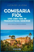 Cover-Bild zum Titel 'Comisaria Fiol und der Tod im Tramuntana-Gebirge' von 'Lucia de la Vega'