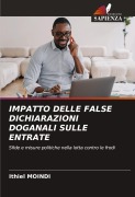 Cover-Bild zum Titel 'IMPATTO DELLE FALSE DICHIARAZIONI DOGANALI SULLE ENTRATE' von 'Ithiel Moindi'