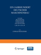 Cover-Bild zum Titel 'Ein Jahrhundert Deutscher Maschinenbau' von 'Conrad Matschoß'