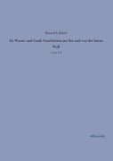 Cover-Bild zum Titel 'Zu Wasser und Land: Geschichten aus See und von der fasten Wall' von 'Heinrich Smidt'