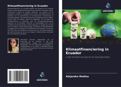 Cover-Bild zum Titel 'Klimaatfinanciering in Ecuador' von 'Alejandra Medina'