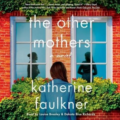 The Other Mothers - Katherine Faulkner
