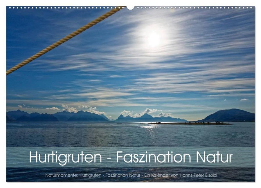 Hurtigruten - Faszination Natur (Wandkalender 2027 DIN A2 quer), CALVENDO Monatskalender - Hanns-Peter Eisold