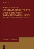 Literarische Texte der Berliner Papyrussammlung - 