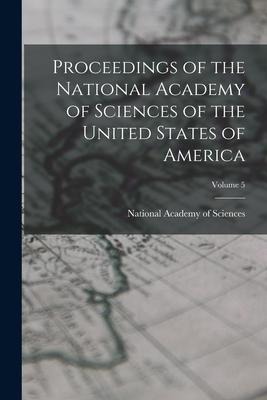 Proceedings of the National Academy of Sciences of the United States of America; Volume 5 - 