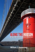 Cover-Bild zum Titel 'Along the Hudson' von 'William J. Hennessey'