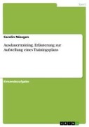 Cover-Bild zum Titel 'Ausdauertraining. Erläuterung zur Aufstellung eines Trainingsplans' von 'Carolin Nüssgen'