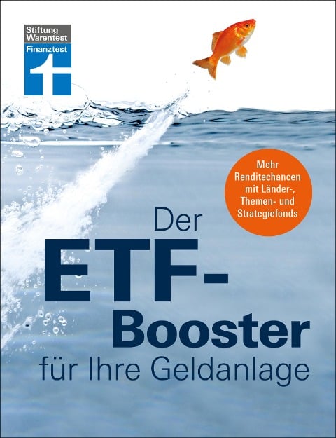 Der ETF-Booster für Ihre Geldanlage - Vermögen aufbauen und Finanzplanung für Einsteiger und Profis - Thomas Stoll