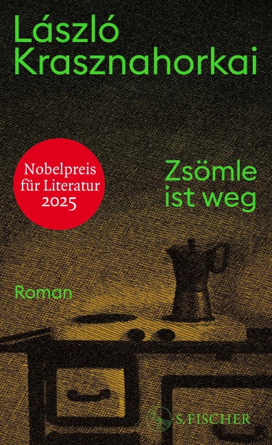 Zsömle ist weg - László Krasznahorkai
