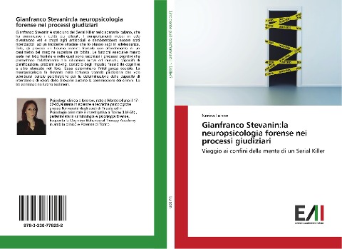 Gianfranco Stevanin:la neuropsicologia forense nei processi giudiziari - Nerina Luison