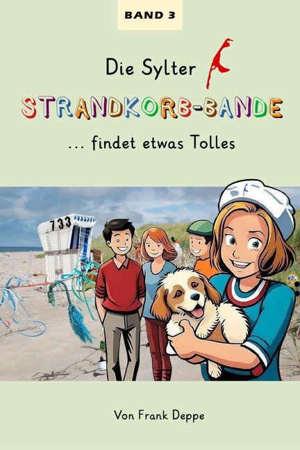 Die Sylter Strandkorb-Bande - Frank Deppe