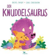 Cover-Bild zum Titel 'Der Knuddelsaurus' von 'Rachel Bright'