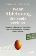 Cover-Bild zum Titel 'Wenn Ablehnung deine Seele verletzt' von 'Günther Maja, Evelyn Back, Frank Padberg'
