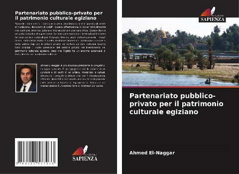 Partenariato pubblico-privato per il patrimonio culturale egiziano - Ahmed El-Naggar