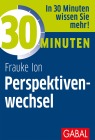  30 Minuten Perspektivenwechsel