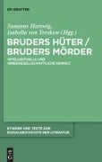 Bruders Hüter / Bruders Mörder - 