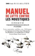 Manuel de lutte contre les moustiques - Xiaojie Zhou, Siqi Li