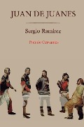 Cover-Bild zum Titel 'Juan de Juanes' von 'La Pereza Ediciones, Sergio Ramirez'