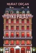 Cover-Bild zum Titel 'Öykü Palas' von 'Murat Orcan'