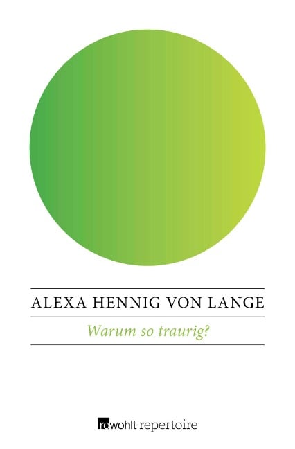 Warum so traurig? - Alexa Hennig Von Lange