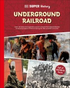 Cover-Bild zum Titel 'DK Super History: The Underground Railroad' von 'Dk'
