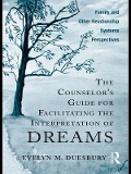 Cover-Bild zum Titel 'The Counselor's Guide for Facilitating the Interpretation of Dreams' von 'Evelyn M. Duesbury'