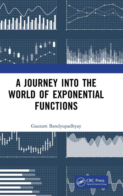 A Journey into the World of Exponential Functions - Gautam Bandyopadhyay