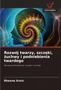 Cover-Bild zum Titel 'Rozwój twarzy, szcz¿ki, ¿uchwy i podniebienia twardego' von 'Bhawna Arora'