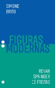 Figuras modernas - Simone Brito, Renan Springer de Freitas
