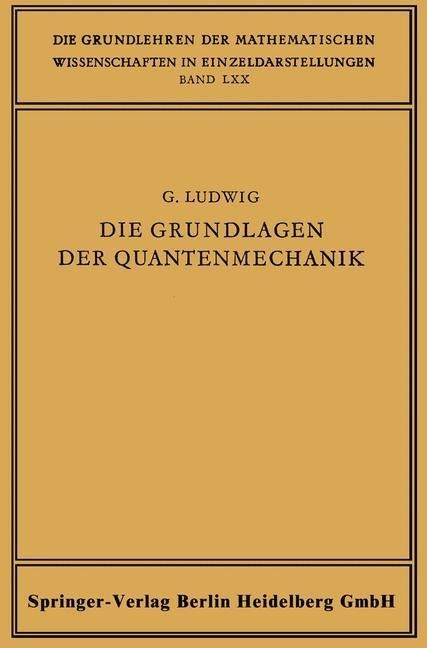 Die Grundlagen der Quantenmechanik - Günther Ludwig
