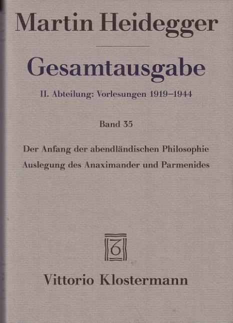 Gesamtausgabe. 4 Abteilungen / Der Anfang der abendländischen Philosophie - Martin Heidegger